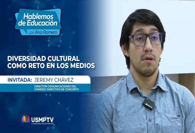 Hablemos de Educación: diversidad cultural, un reto en los medios